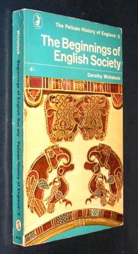 THE BEGINNINGS OF ENGLISH SOCIETY