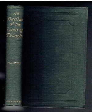 Image du vendeur pour An Outline of the Necessary Laws of Thought. A Treatise on Pure and Applied Logic mis en vente par Sonnets And Symphonies