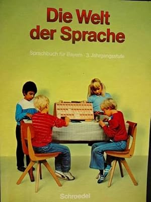 Immagine del venditore per Die Welt der Sprache. Sprachbuch fr Bayern. 3. Jahrgangsstufe. Mit vielen farbigen Illustrationen von Burkhard Kracke und Hansjrg Langenfass. venduto da Antiquariat Tarter, Einzelunternehmen,