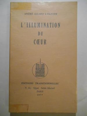 Bild des Verkufers fr L'illumination du c ur (1950- 1973). zum Verkauf von Arca librairie