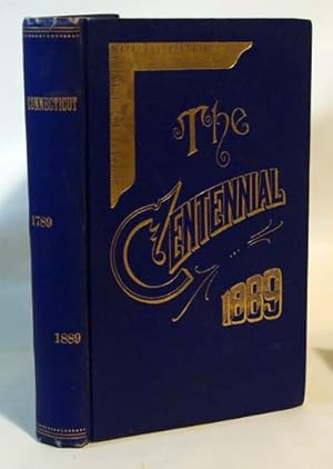 The Centennial One Hundredth Anniversary Of the Most Worshipful Grand Lodge Of Connecticut