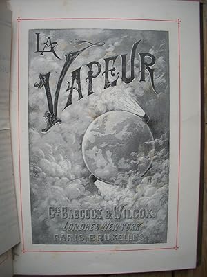 la VAPEUR - sa production et son emploi - Chaudières "Babcock & Wilcox"