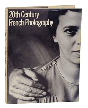 Seller image for 20th Century French Photography for sale by Jeff Hirsch Books, ABAA