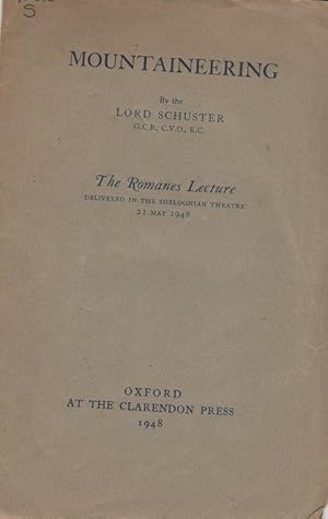 Bild des Verkufers fr Mountaineering (The Romanes Lecture; Delivered in the Sheldonian Theatre 21 May 1948) zum Verkauf von Lavendier Books