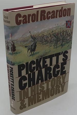 PICKETT'S CHARGE IN HISTORY AND MEMMORY [Signed]
