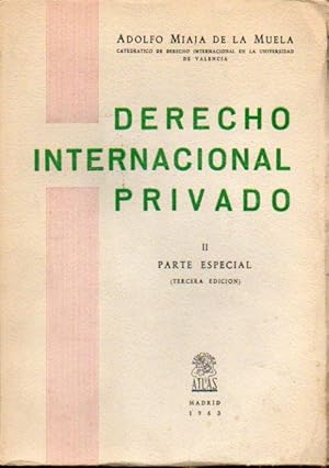 Imagen del vendedor de DERECHO INTERNACIONAL PRIVADO. Tomo II. Parte Especial. 3 ed. a la venta por angeles sancha libros