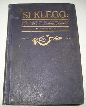 Seller image for Si Klegg: Experiences of Si and Shorty on the Great Tullahoma Campaign for sale by Easy Chair Books