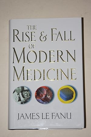 The Rise & Fall Of Modern Medicine