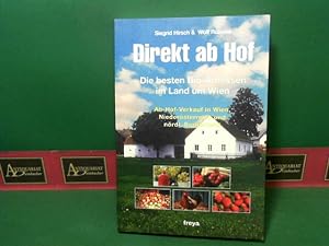 Direkt ab Hof - Bioprodukte beim Bauern im Land um Wien - Ab-Hof-Verkauf in Wien, Niederösterreic...