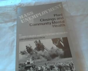 Mass Unemployment: Plant Closings and Community Mental Health ( Sage Studies in Community Mental ...
