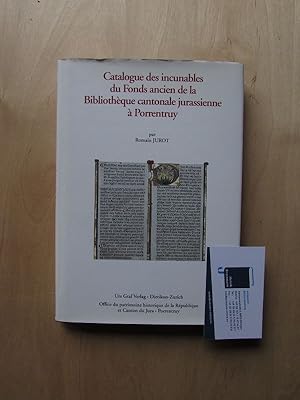 Bild des Verkufers fr Catalogue des incunables du Fonds ancien de la Bibliothque cantonale jurassienne  Porrentruy zum Verkauf von Bookstore-Online