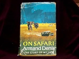 Seller image for On Safari. The Story of My Life; for sale by Wheen O' Books