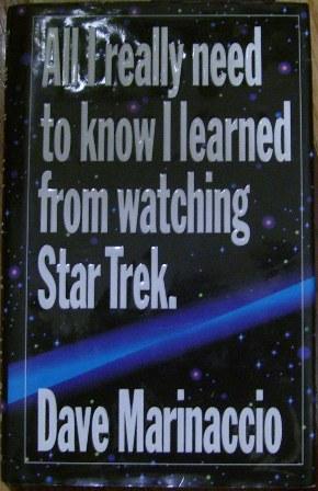 All I Really Need to Know I Learned from Watching Star Trek