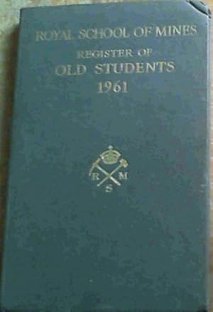 Register of the Associates and Old Students of the Royal School of Mines