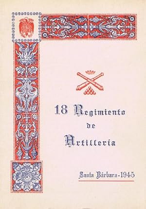 PROGRAMA 18 REGIMIENTO DE ARTILLERIA SANTA BARBARA 1945 - ALICANTE