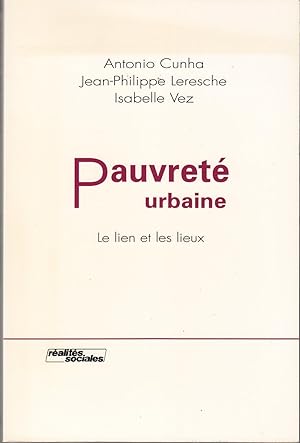 Bild des Verkufers fr Pauvret urbaine. Le lien et les lieux. zum Verkauf von le livre ouvert. Isabelle Krummenacher