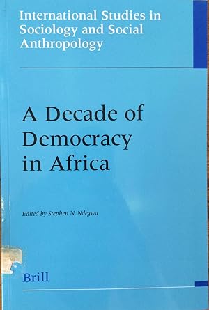 Seller image for A Decade of Democracy in Africa (International studies in sociology and social anthropology, v. 81.) for sale by Joseph Burridge Books