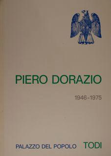 Imagen del vendedor de Piero Dorazio 1946 - 1975. Todi, marzo - Maggio 1975. a la venta por EDITORIALE UMBRA SAS