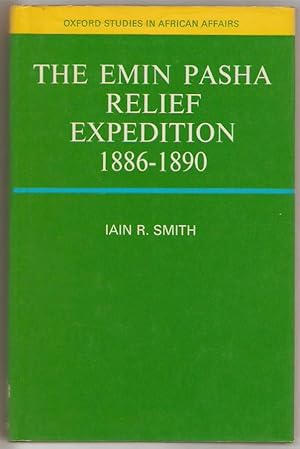 The Emin Pasha relief expedition 1886-1890.