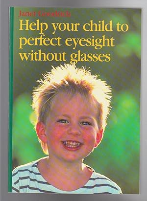 HELP YOUR CHILD TO PERFECT EYESIGHT WITHOUT GLASSES