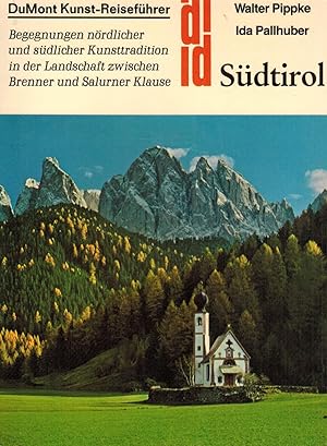 Imagen del vendedor de Sdtirol. Begegnungen nrdlicher und sdlicher Kunsttradition in der Landschaft zwischen Brenner und Salurner Klause (Kunst-Reisefhrer) a la venta por Paderbuch e.Kfm. Inh. Ralf R. Eichmann