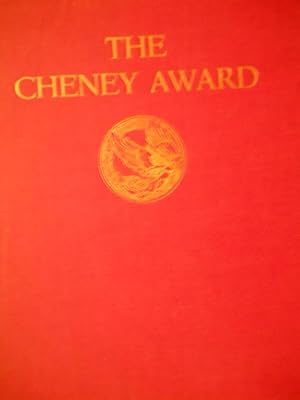The Cheney Award. A record of its First Ten Years 1928 - 1938.