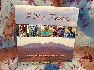 Seller image for A New Plateau: Sustaining the Lands and Peoples of Canyon Country for sale by Lifeways Books and Gifts