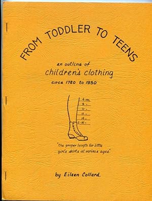 From Toddler to Teens: An Outline Of Children's Clothing Circa 1780 to 1930