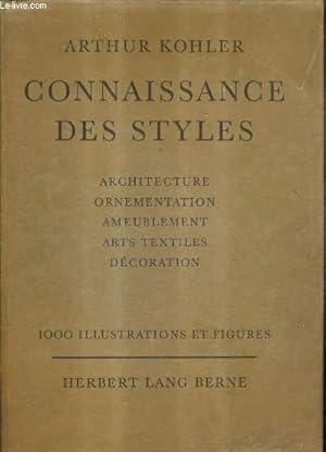 Bild des Verkufers fr CONNAISSANCE DE STYLE - ABREGE DOCUMENTAIRE TENANT PARTICULIERME COMPTE DE L'ORNEMENTATION DE L'AMEUBLEMENT ET DES ARTS TEXTILES AINSI QUE DES BESOINS DES METIERS PARTICIPANT A LA DECORATION INTERIEURE / 2E EDITION. zum Verkauf von Le-Livre