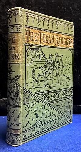 The Scouting Expeditions of McCulloch's Texas Rangers or the Summer and Fall Campaigns of the Arm...