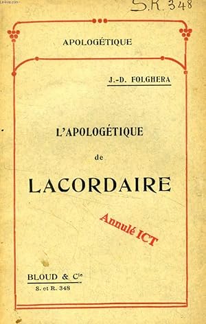 Bild des Verkufers fr L'APOLOGETIQUE DE LACORDAIRE (APOLOGETIQUE, N 348) zum Verkauf von Le-Livre