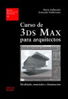 Imagen del vendedor de Curso de 3DS Max para arquitectos : modelado, materiales e iluminacin a la venta por AG Library
