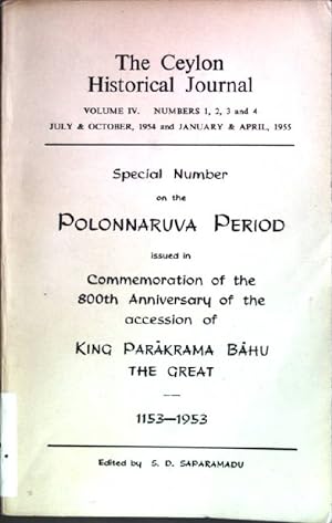 Seller image for Special Number on the Polonnarunva Period issued in Commemoration of the 800th Anniversary of the accession of King Parakrama Bahu the Great The Ceylon Historical Journal; Vol. IV., Nos. 1-4 for sale by books4less (Versandantiquariat Petra Gros GmbH & Co. KG)