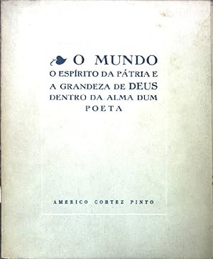 Bild des Verkufers fr O mundo o espirito da patria e a grandeza de deus dentro da alma dum poeta zum Verkauf von books4less (Versandantiquariat Petra Gros GmbH & Co. KG)