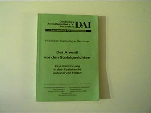 Der Anwalt vor den Sozialgerichten, Eine Einführung in das Sozialrecht anhand von Fällen,