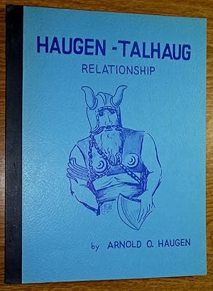 The Haugen - Talhaug Relationship