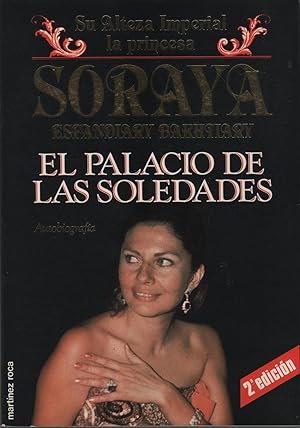 Imagen del vendedor de Soraya El Palacio De Las Soledades Memorias Y Biografias Autobiografia. Buen estado a la venta por Librera Hijazo