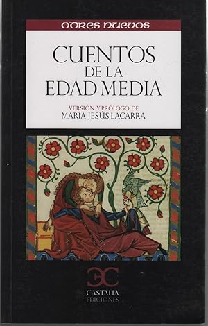 Seller image for CUENTOS DE LA EDAD MEDIA. Odres Nuevos. Edicin Mara Jess Lacarra. for sale by Librera Hijazo