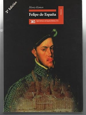 Imagen del vendedor de FELIPE DE ESPAA Todos los aspectos de la vida privada y por ende, sobre sus acciones pblicas.Ex -Libris anterior propietario. a la venta por Librera Hijazo