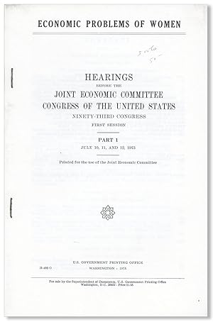 Economic Problems of Women: Hearings Before the Joint Economic Committee Congress of the United S...