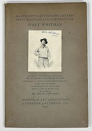 MANUSCRIPTS, AUTOGRAPH LETTERS, FIRST EDITIONS And PORTRAITS Of WALT WHITMAN. [Catalogue for Sale...