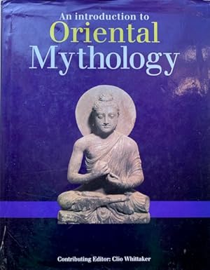 Imagen del vendedor de AN INTRODUCTION TO ORIENTAL MYTHOLOGY. a la venta por Antiquariaat Van Veen