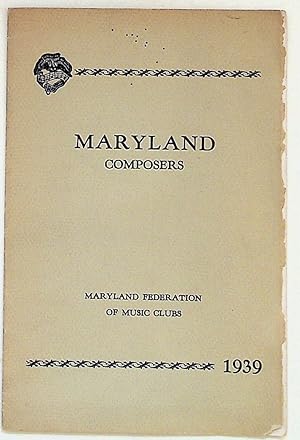 Image du vendeur pour Maryland Composers: Native and Adopted mis en vente par The Kelmscott Bookshop, ABAA