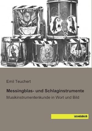 Immagine del venditore per Messingblas- und Schlaginstrumente : Musikinstrumentenkunde in Wort und Bild venduto da AHA-BUCH GmbH