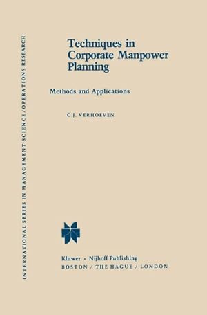 Imagen del vendedor de Techniques in Corporate Manpower Planning a la venta por BuchWeltWeit Ludwig Meier e.K.