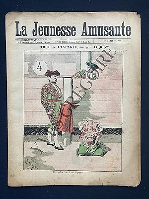 LA JEUNESSE AMUSANTE-N°43-1897-"TOUT A L'ESPAGNE"-PAR LUQUE