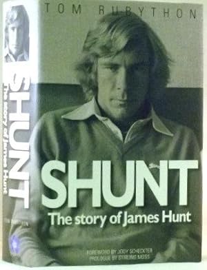 Seller image for Shunt: The Story of James Hunt for sale by James Hulme Books