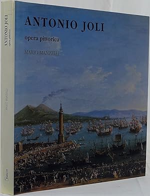 Imagen del vendedor de Antonio Joli opera pittorica. Venedig 1999. 4to. 150 Seiten mit 51 Farbtafeln und 141 Abbildungen auf Tafeln. Orig.-Leinenband mit Schutzumschlag. a la venta por Antiquariat Schmidt & Gnther