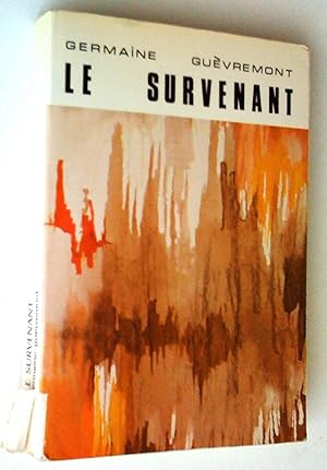 Seller image for Le Survenant for sale by Claudine Bouvier