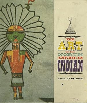 THE ART OF THE NORTH AMERICAN INDIAN